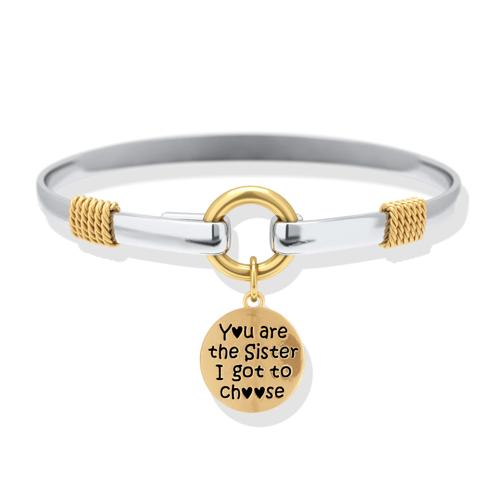 Sister I Got To Choose - Two-Tone Custom Charm Bracelet